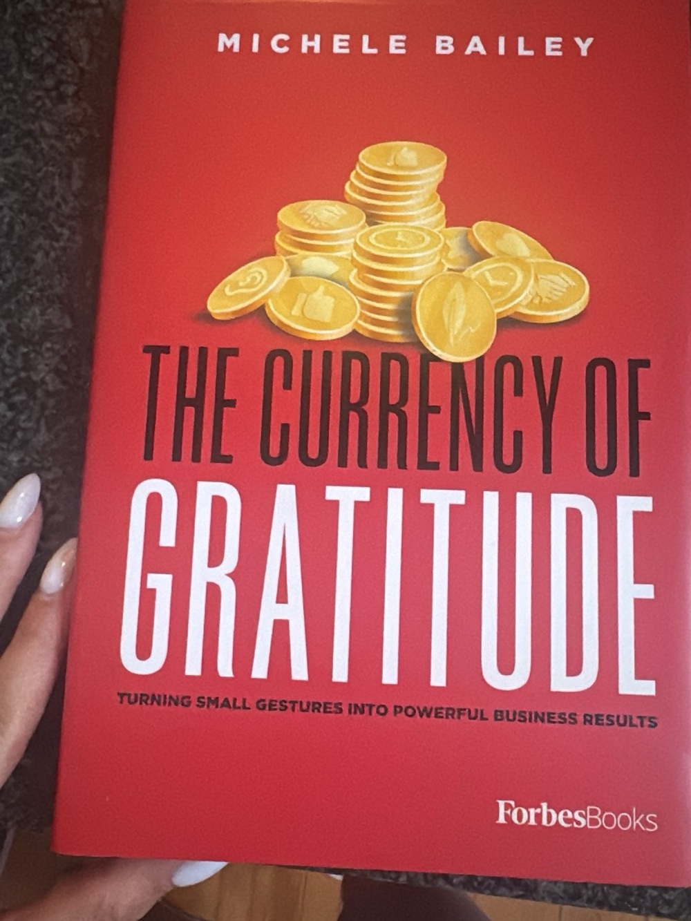 The Currency of Gratitude by Michele Bailey - Red Cover